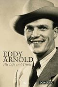 Eddy Arnold: His Life and Times (en Inglés)