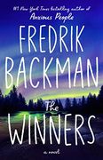 The Winners: A Novel (Beartown Series) 