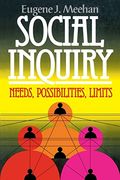 Social Inquiry: Needs, Possibilities, Limits (Chatham House Studies in Political Thinking) 