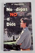 No Digas no a Dios (in Spanish)
