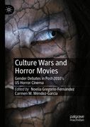 Culture Wars and Horror Movies. Gender Debates in Post-2010’s US Horror Cinema