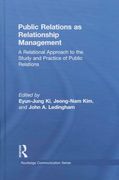 Public Relations as Relationship Management: A Relational Approach to the Study and Practice of Public Relations (Routledge Communication Series) (en Inglés)