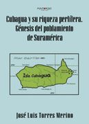 Cubagua y su Riqueza Perlifera Genesis del Poblamiento de Suramerica
