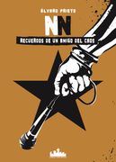 NN. Recuerdos de un amigo del caos
