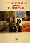 Actas Literarias Sobre el Arte Vasco