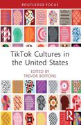 Tiktok Cultures in the United States (en Inglés)