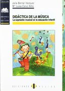 Didáctica de la música: La expresión musical en la Educación Infantil (in Spanish)