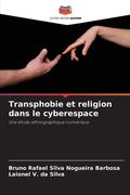 Transphobie et religion dans le cyberespace (en Francés)
