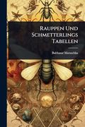 Rauppen und Schmetterlings Tabellen (en Inglés)