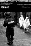 Crónicas Argelinas (1939-1958) (el Libro de Bolsillo - Bibliotecas de Autor - Biblioteca Camus)