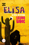 ELISA. LA ROSA INESPERADA (in Spanish)