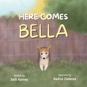 Here Comes Bella (en Inglés)
