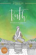 Ruth: Discovering Your Place in God's Story (Drawn in Bible Study)