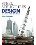 Steel Structures Design for Lateral and Vertical Forces, Second Edition (P/L Custom Scoring Survey)