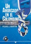 UN AHORCADO EN EL COLOMBINO
