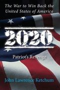 2020: Patriot's Revenge (en Inglés)