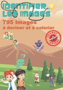Identifier les images 795 Images à deviner et à colorier FORMAT VOYAGE: 17,5X25 Cm. En bonus: Noël, Halloween, Les Dinosaures, Le monde imaginaire et (en Francés)