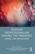 Teacher Professionalism During the Pandemic: Courage, Care and Resilience (en Inglés)