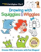 Drawing With Squiggles & Wiggles: Create 100+ Cartoons With fun Shapes! (en Inglés)