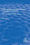 Public Infrastructure Performance in Developing Countries (en Anglais)