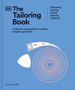 The Tailoring Book: Measuring. Cutting. Fitting. Altering. Finishing (en Inglés)