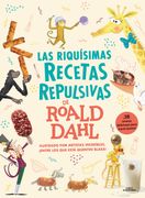 LAS RIQUISIMAS RECETAS REPULSIVAS DE ROALD DAHL (in Spanish)