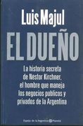 El Due? O: La Historia Secreta de Nestor Kirchner