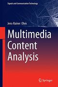 Multimedia Content Analysis (Signals and Communication Technology)