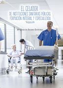 El Celador de Instituciones Sanitarias Públicas [Próxima Aparición]