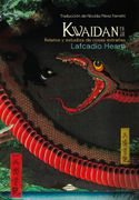 Kwaidan. Relatos y estudios de cosas extrañas