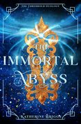 The Immortal Abyss: Volume 2 (en Inglés)