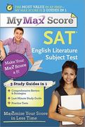 SAT Literature Subject Test: Maximize Your Score in Less Time (en Inglés)