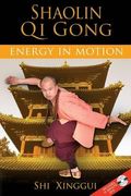 shaolin qi gong,energy in motion (en Inglés)