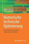 Numerische Technische Optimierung: Anwendung Des Computeralgebrasystems Maxima (en Alemán)
