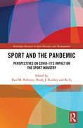 Sport and the Pandemic: Perspectives on Covid-19'S Impact on the Sport Industry (Routledge Research in Sport Business and Management) (en Inglés)