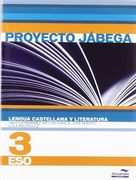 Lengua Castellana y literatura 3º ESO (Proyecto Jábega) (Libros de texto) (in Spanish)