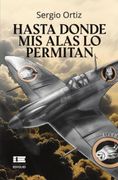 Hasta Donde mis Alas lo Permitan de Sergio Ortiz(Editorial Ígneo)