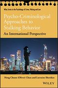 Psycho-Criminological Approaches to Stalking Behavior: An International Perspective (Wiley Series in Psychology of Crime, Policing and Law) (en Inglés)