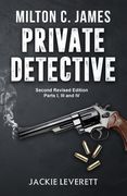 "Milton C. James"---Private Detective (en Inglés)