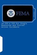 IS-200.a ICS for Single Resources and Initial Action Incidents (en Inglés)