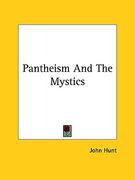 pantheism and the mystics (en Inglés)