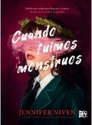 CUANDO FUIMOS MONSTRUOS
