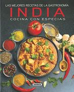 Las Mejores Recetas de la Gastronomía India: Cocina con Especias
