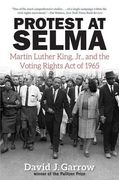 Protest at Selma: Martin Luther King, Jr. , and the Voting Rights act of 1965 (en Inglés)