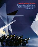 Hans Dieter Schaal. Stage Architecture 2001-2021: With an Introduction by Wolfgang Willaschek (en Inglés)