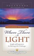 Where There is Light - New Expanded Edition (en Inglés)