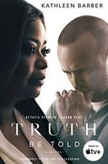 Truth be Told (en Inglés)