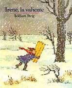 Irene, la Valiente: Spanish Paperback Edition of Brave Irene (Mirasol