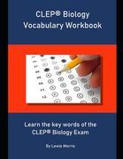CLEP Biology Vocabulary Workbook: Learn the key words of the CLEP Biology Exam (en Inglés)
