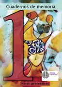 Cuadernos de Memoria. Nivel: Preventivos